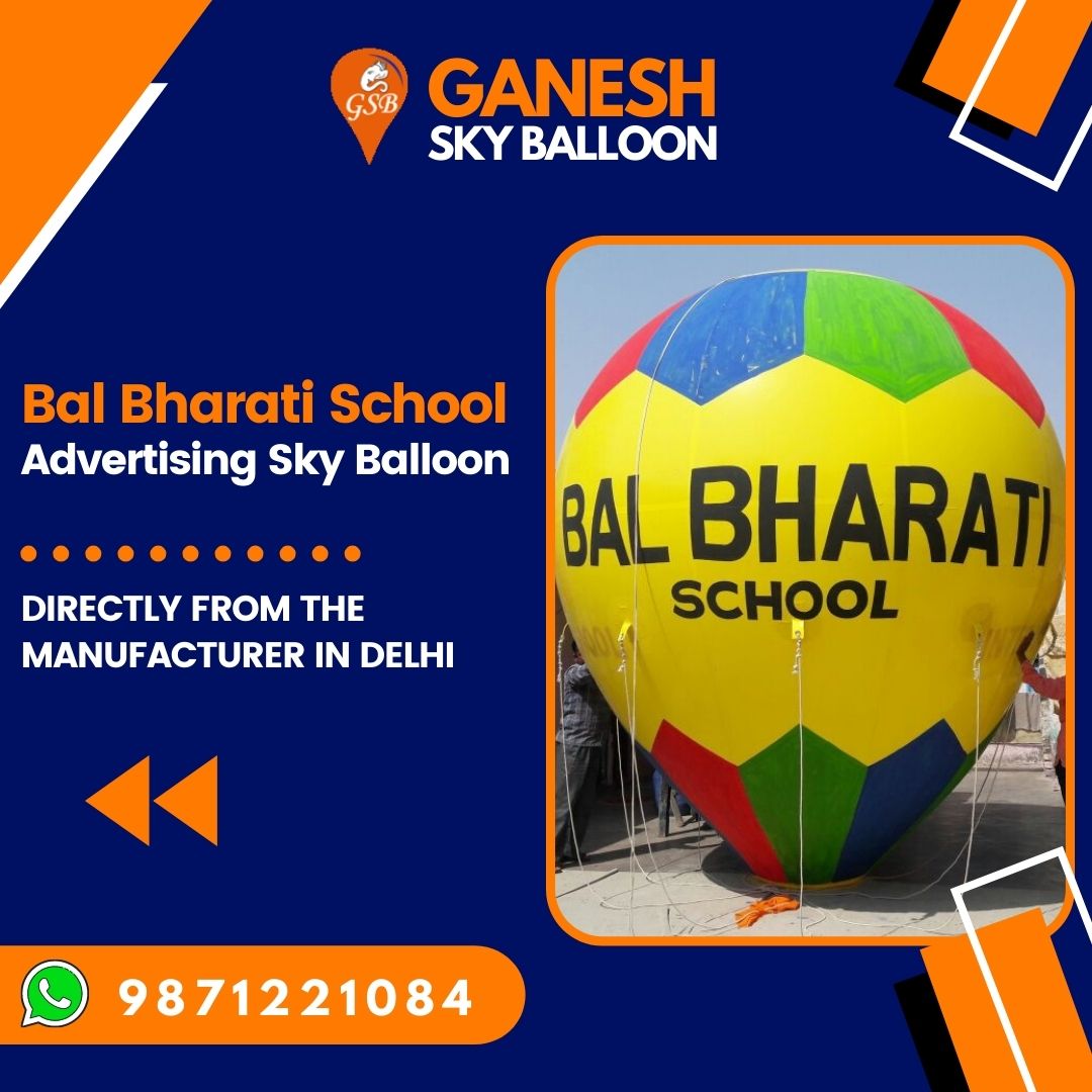Bal Bharati School Advertising Sky Balloon